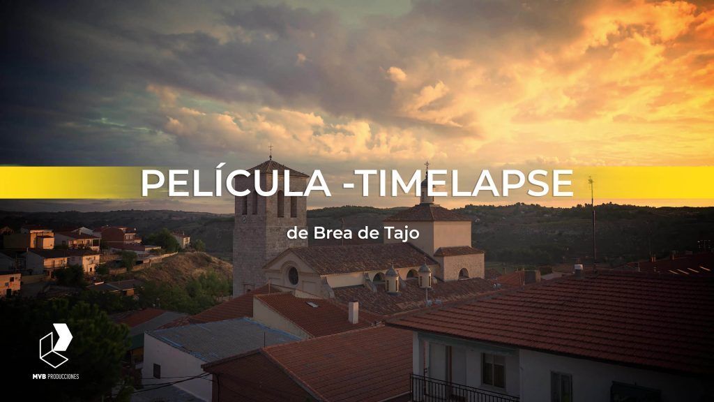 TIMELAPSE_MVB_PRODUCCIONES_BREA_DE_TAJO_PELICULA_TIMELAPSE_SOMOSVIDEO_04