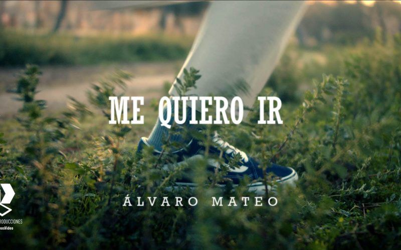 Me quiero ir | Álvaro Mate (debut) | Videoclip