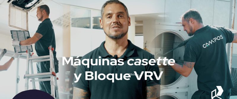 campos maquinas casette y bloque vrv climatizacion
